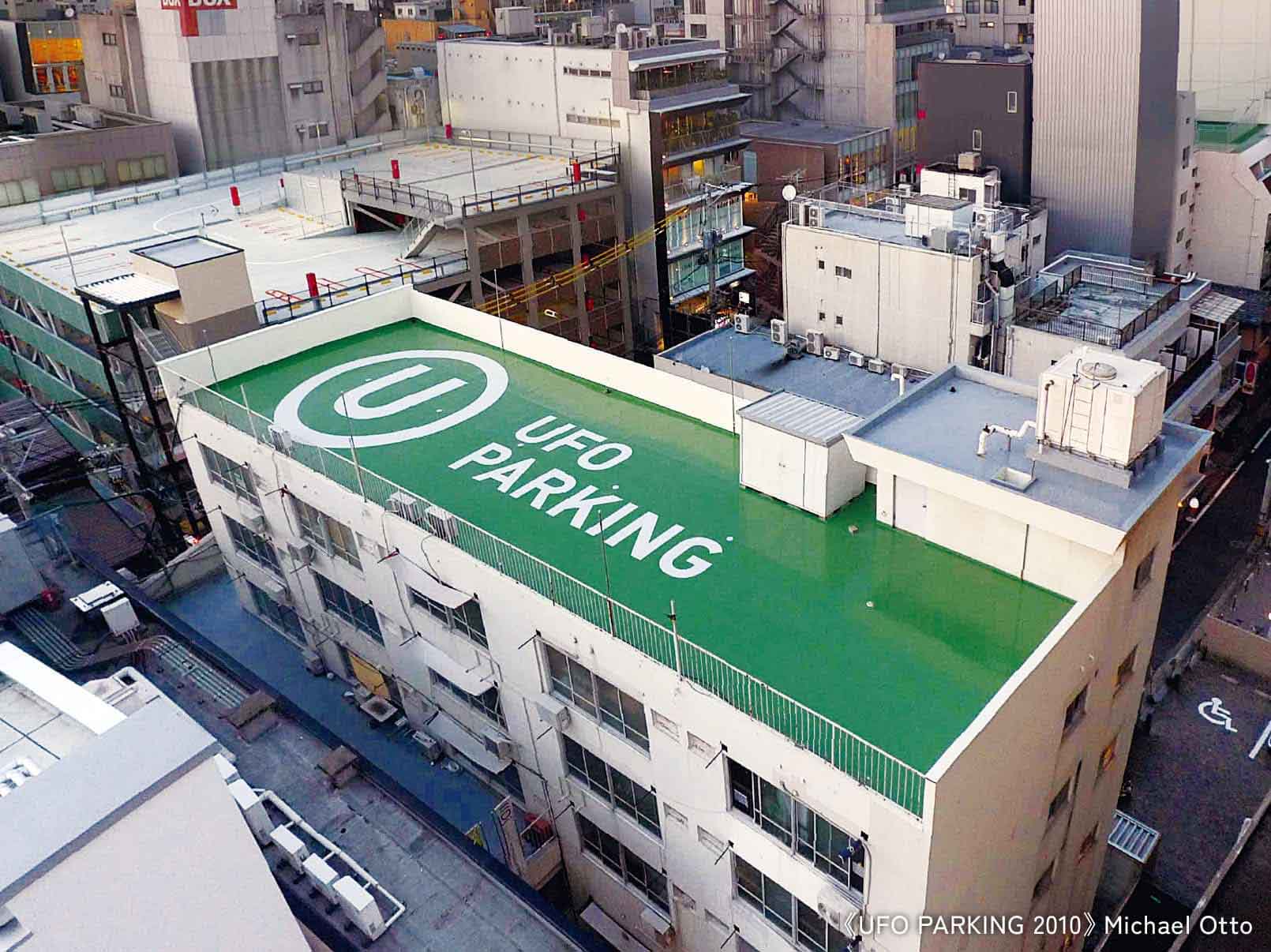 《UFO PARKING 2010》 Michael Otto